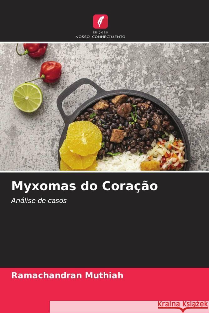 Myxomas do Coração Muthiah, Ramachandran 9786204789552 Edições Nosso Conhecimento