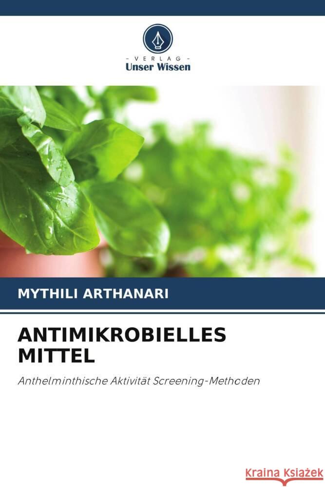 ANTIMIKROBIELLES MITTEL ARTHANARI, MYTHILI 9786204790237