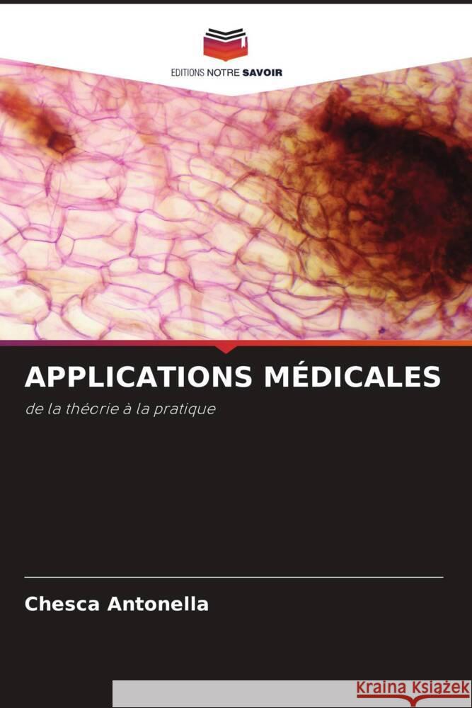 APPLICATIONS MÉDICALES Antonella, Chesca 9786204790589