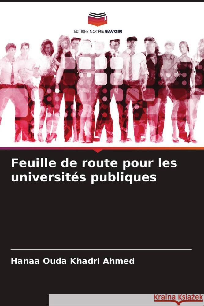 Feuille de route pour les universités publiques Khadri Ahmed, Hanaa Ouda 9786204790701