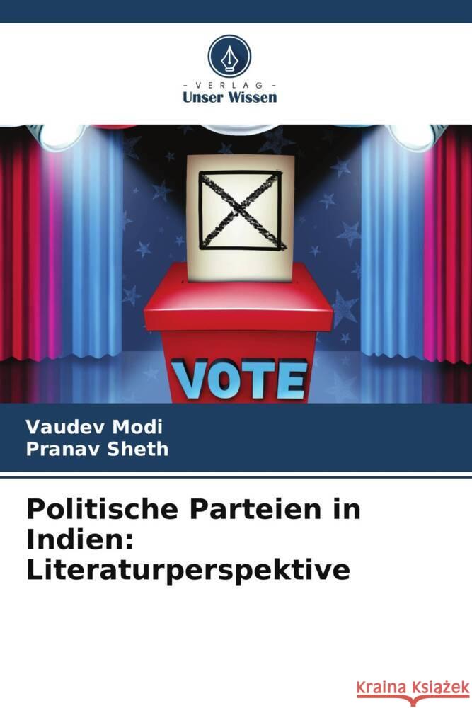 Politische Parteien in Indien: Literaturperspektive Modi, Vaudev, Sheth, Pranav 9786204791555