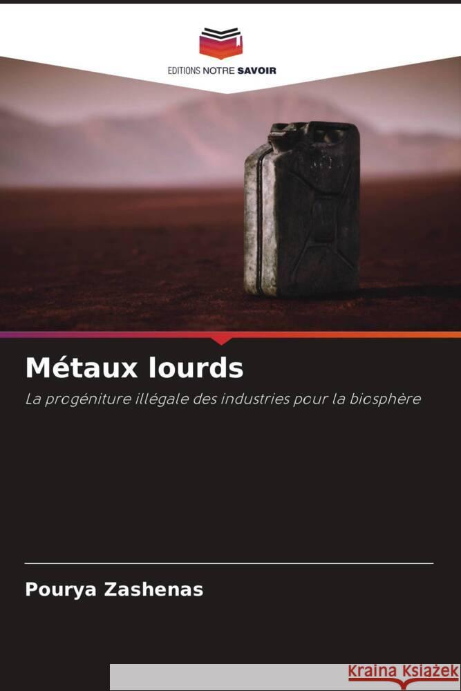 Métaux lourds Zashenas, Pourya 9786204792309 Editions Notre Savoir