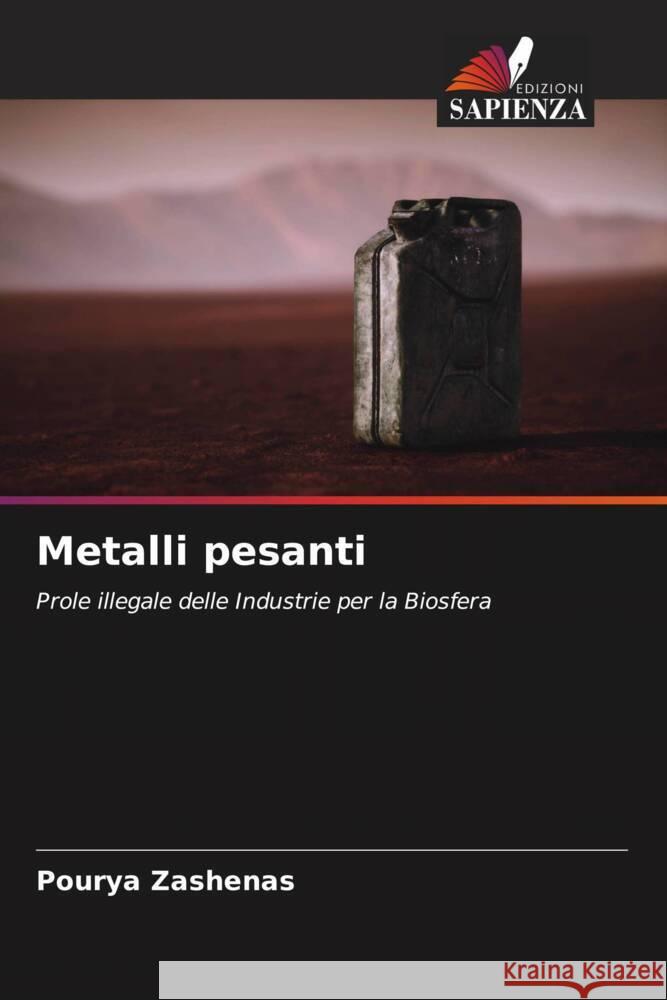 Metalli pesanti Zashenas, Pourya 9786204792316 Edizioni Sapienza