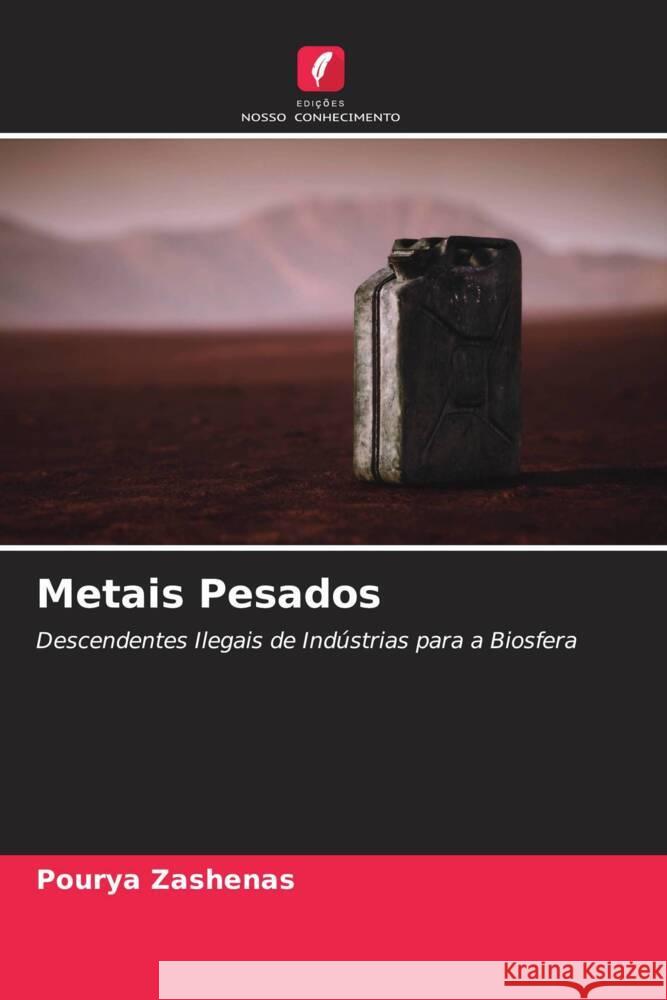 Metais Pesados Zashenas, Pourya 9786204792323 Edições Nosso Conhecimento