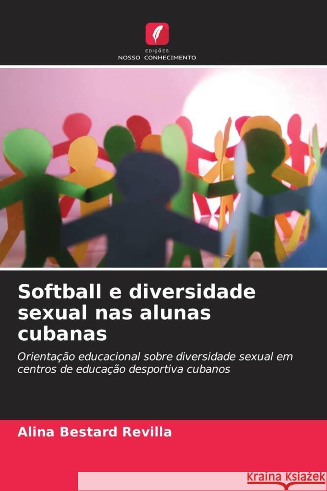 Softball e diversidade sexual nas alunas cubanas Bestard Revilla, Alina 9786204795492