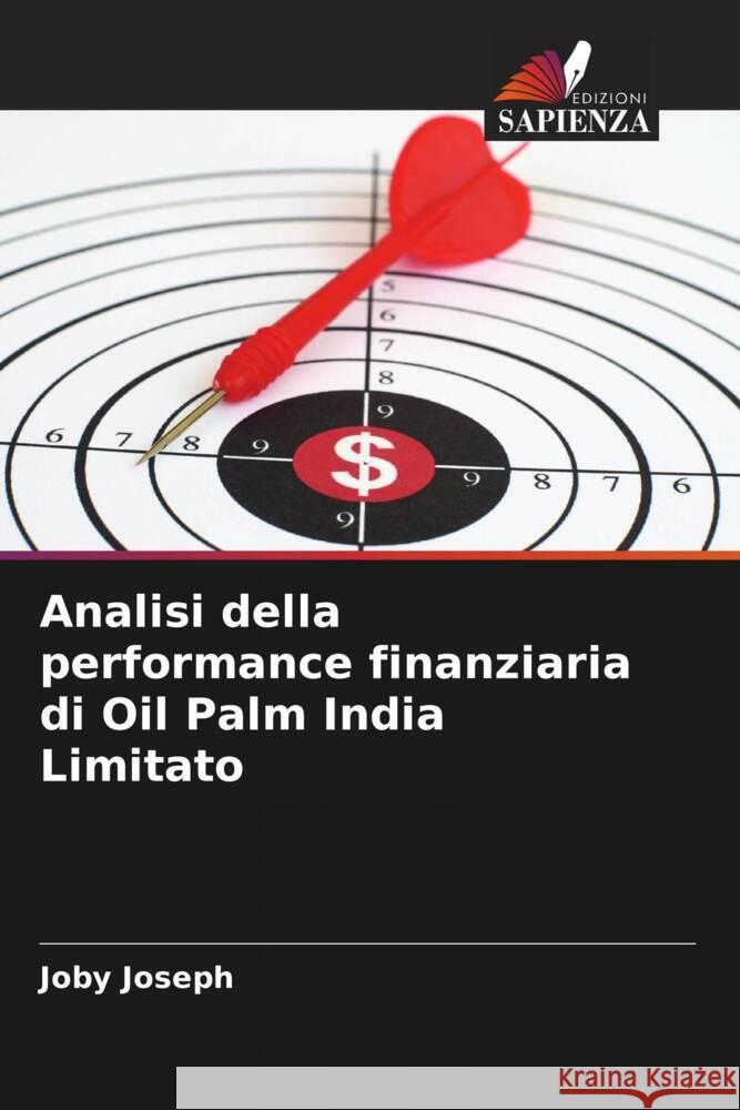 Analisi della performance finanziaria di Oil Palm India Limitato Joseph, Joby 9786204796550