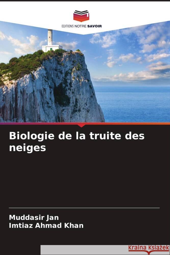 Biologie de la truite des neiges Jan, Muddasir, Khan, Imtiaz Ahmad 9786204797168