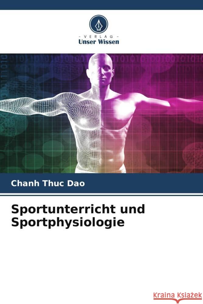 Sportunterricht und Sportphysiologie Dao, Chanh Thuc 9786204798226