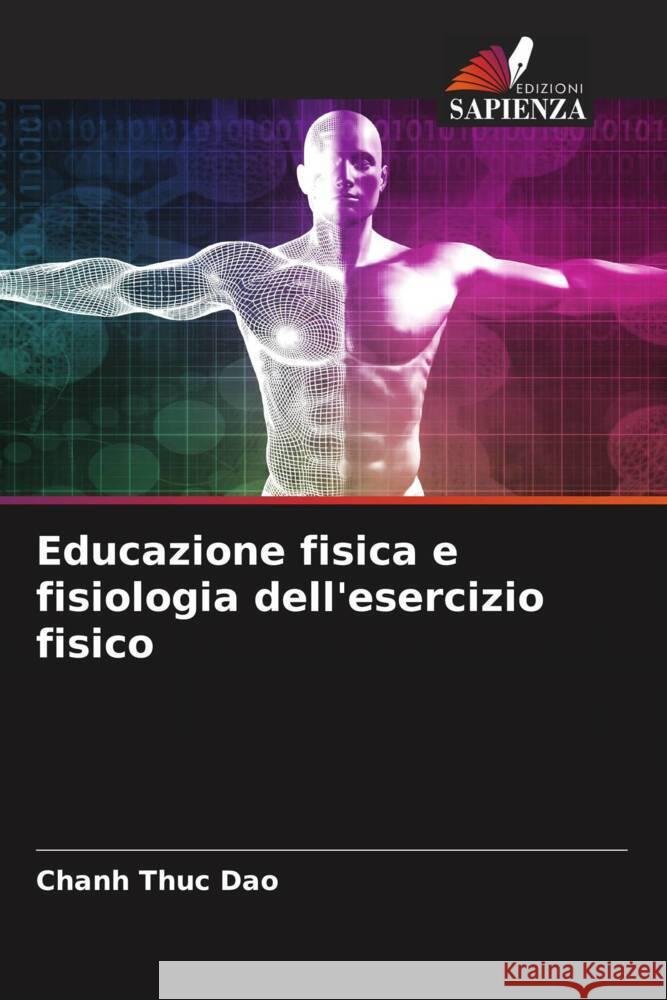 Educazione fisica e fisiologia dell'esercizio fisico Dao, Chanh Thuc 9786204798257