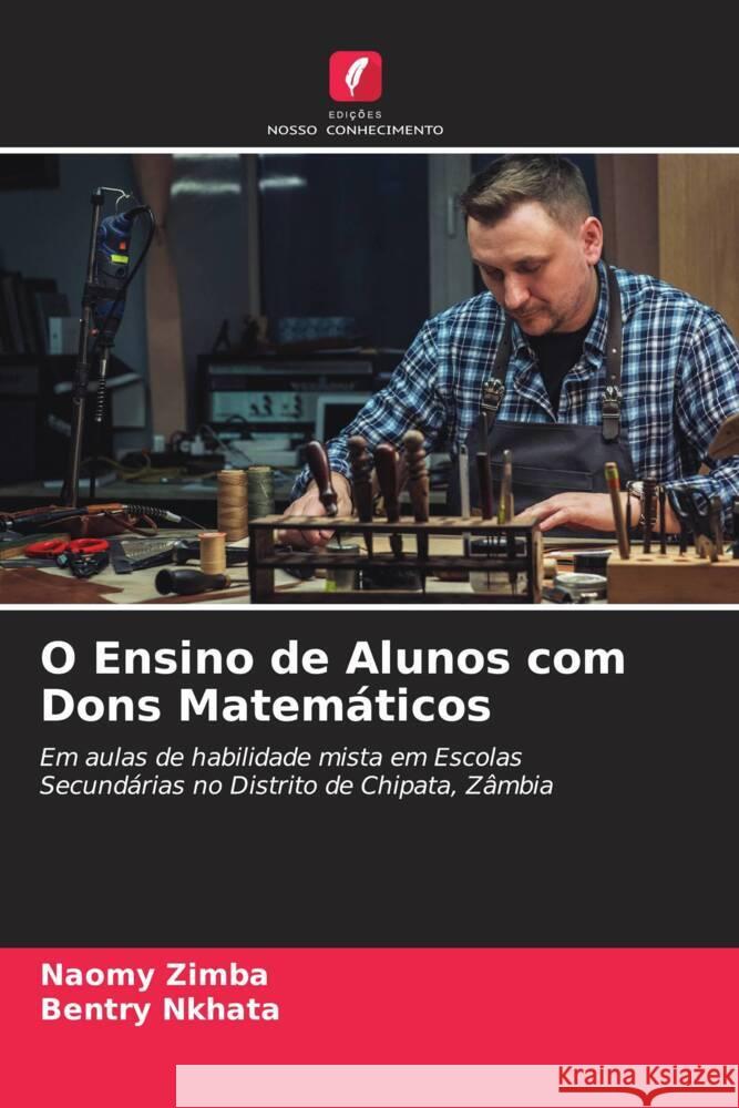 O Ensino de Alunos com Dons Matemáticos Zimba, Naomy, Nkhata, Bentry 9786204799070 Edições Nosso Conhecimento