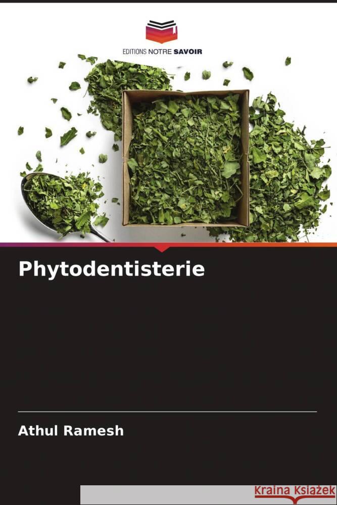 Phytodentisterie RAMESH, ATHUL 9786204801827