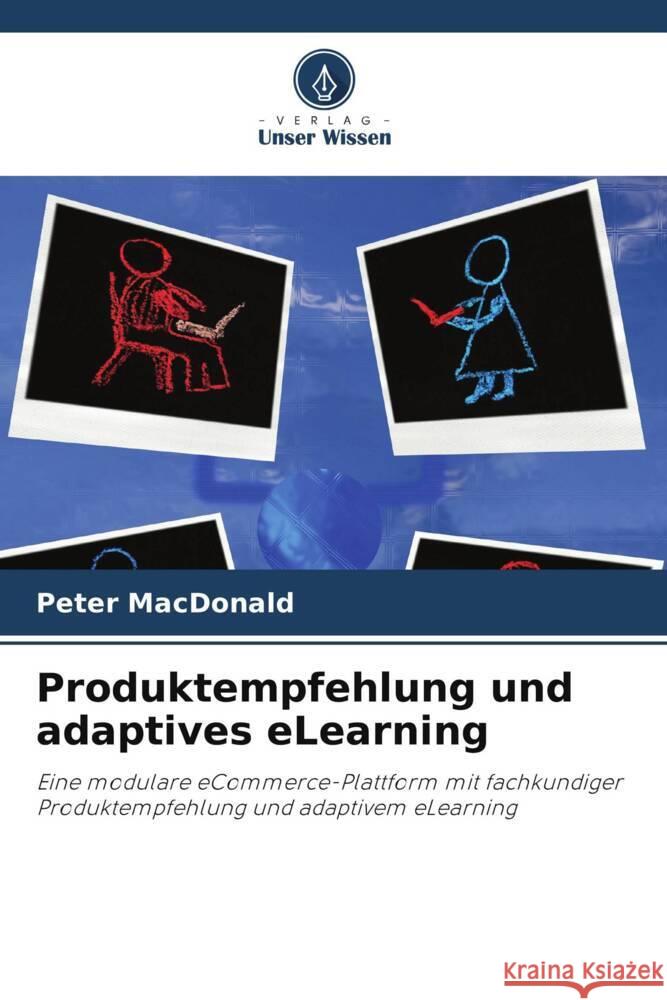 Produktempfehlung und adaptives eLearning MacDonald, Peter, Riordan, Denis 9786204801940 Verlag Unser Wissen