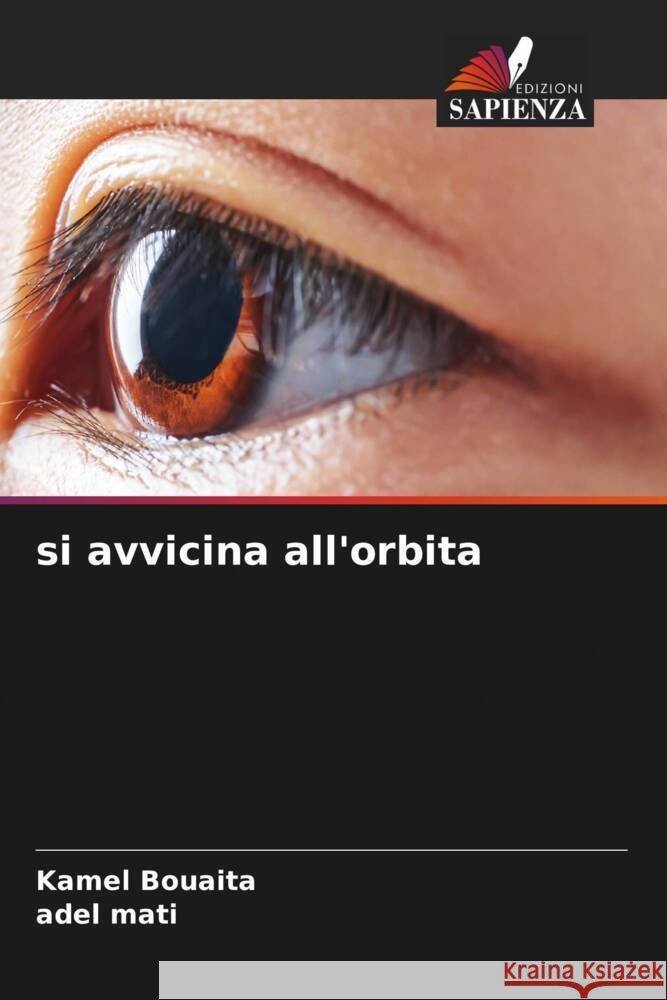 si avvicina all'orbita Bouaita, Kamel, Mati, Adel 9786204803913 Edizioni Sapienza