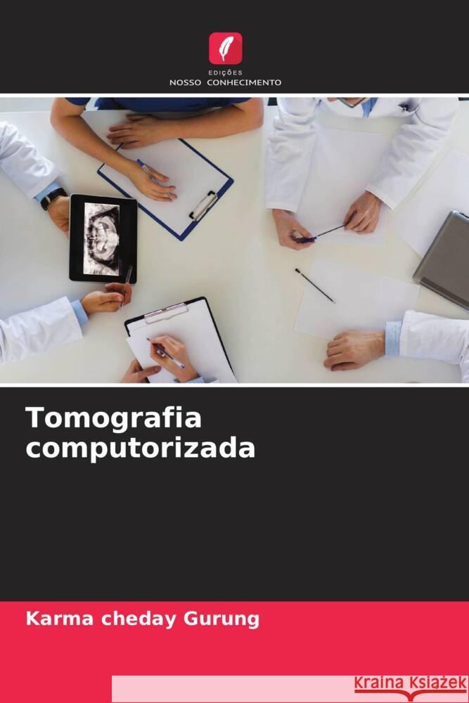 Tomografia computorizada Gurung, Karma Cheday 9786204804231