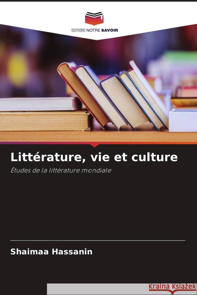 Littérature, vie et culture Hassanin, Shaimaa 9786204804378