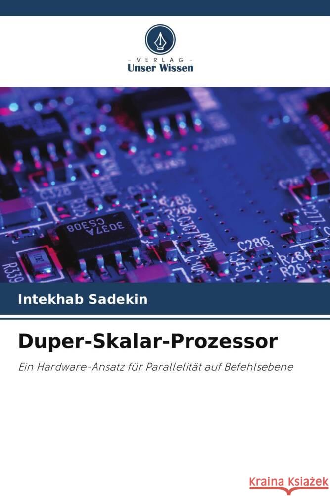 Duper-Skalar-Prozessor Sadekin, Intekhab 9786204805542 Verlag Unser Wissen
