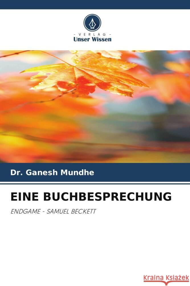 EINE BUCHBESPRECHUNG Mundhe, Dr. Ganesh 9786204807461