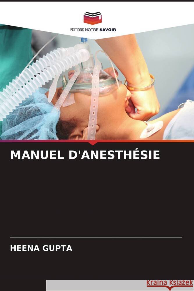 MANUEL D'ANESTHÉSIE Gupta, Heena 9786204808741