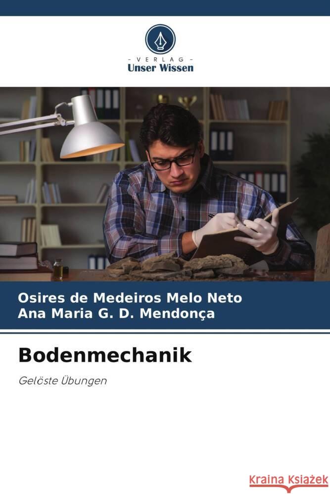 Bodenmechanik Melo Neto, Osires de Medeiros, Mendonça, Ana Maria G. D. 9786204809144