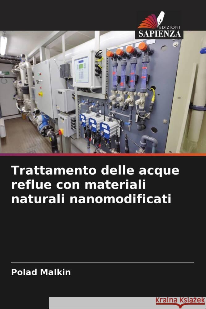 Trattamento delle acque reflue con materiali naturali nanomodificati Malkin, Polad 9786204810072