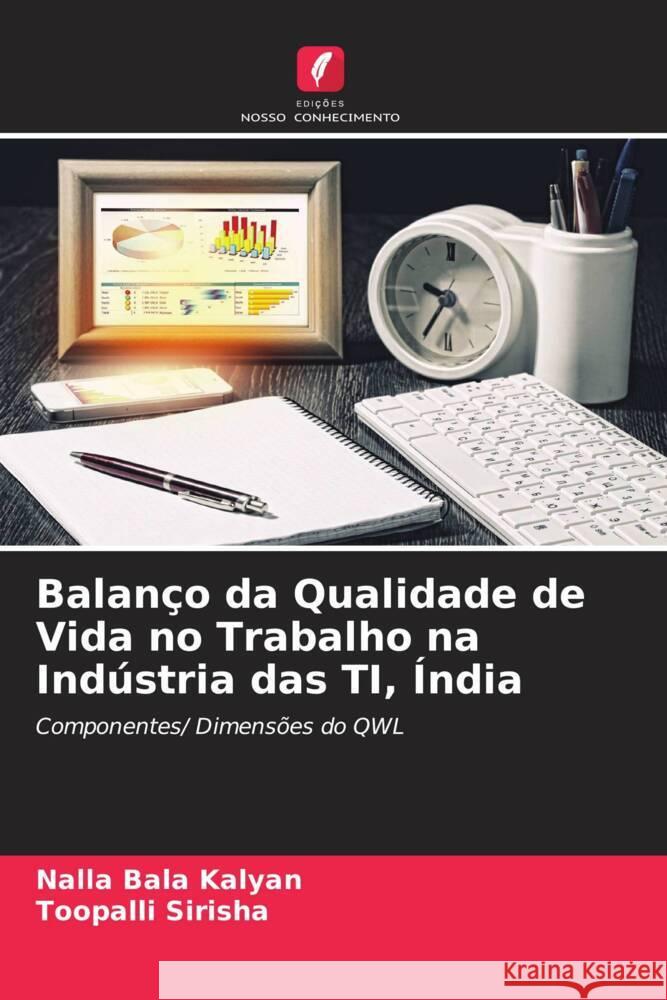 Balanço da Qualidade de Vida no Trabalho na Indústria das TI, Índia Kalyan, Nalla Bala, Sirisha, Toopalli 9786204811857