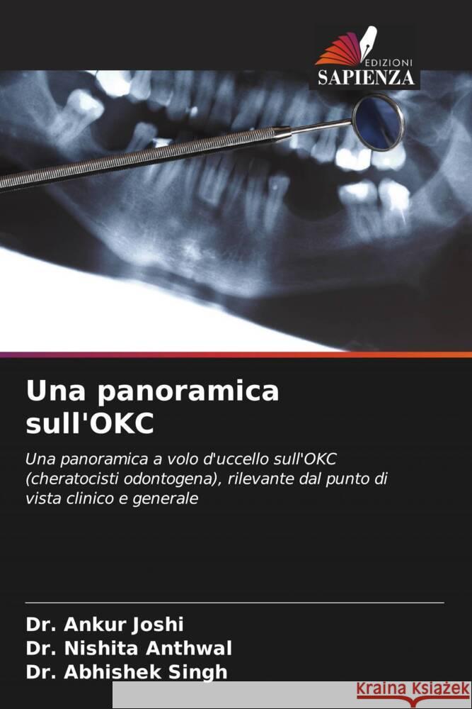 Una panoramica sull'OKC Joshi, Dr. Ankur, Anthwal, Dr. Nishita, Singh, Dr. Abhishek 9786204811970 Edizioni Sapienza