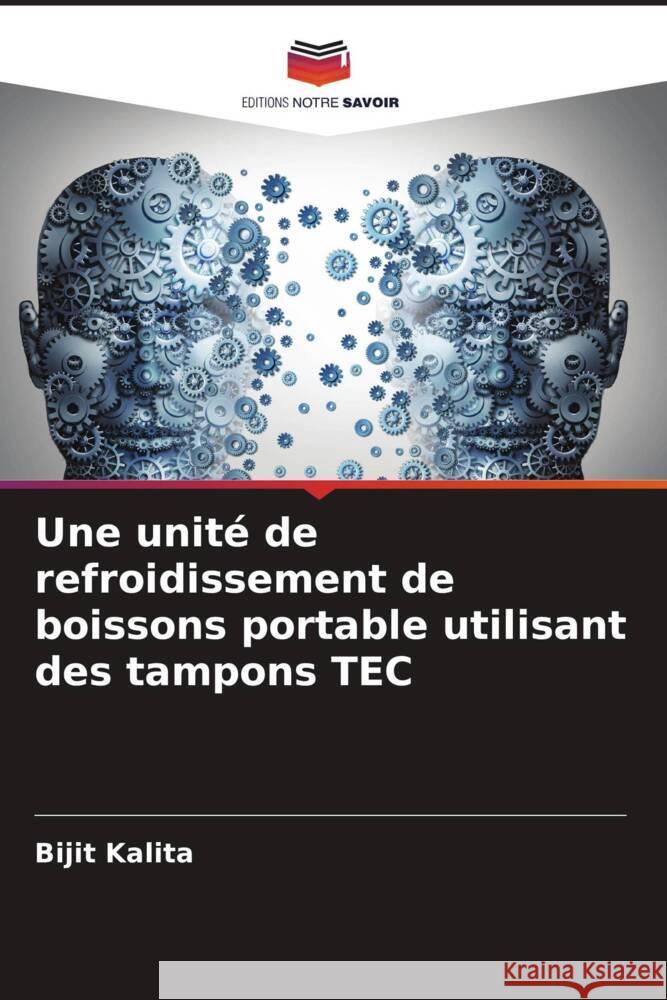 Une unité de refroidissement de boissons portable utilisant des tampons TEC Kalita, Bijit 9786204813387