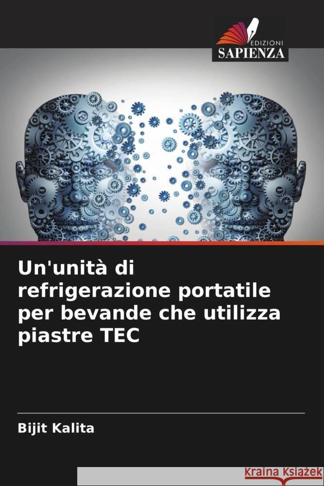 Un'unità di refrigerazione portatile per bevande che utilizza piastre TEC Kalita, Bijit 9786204813394