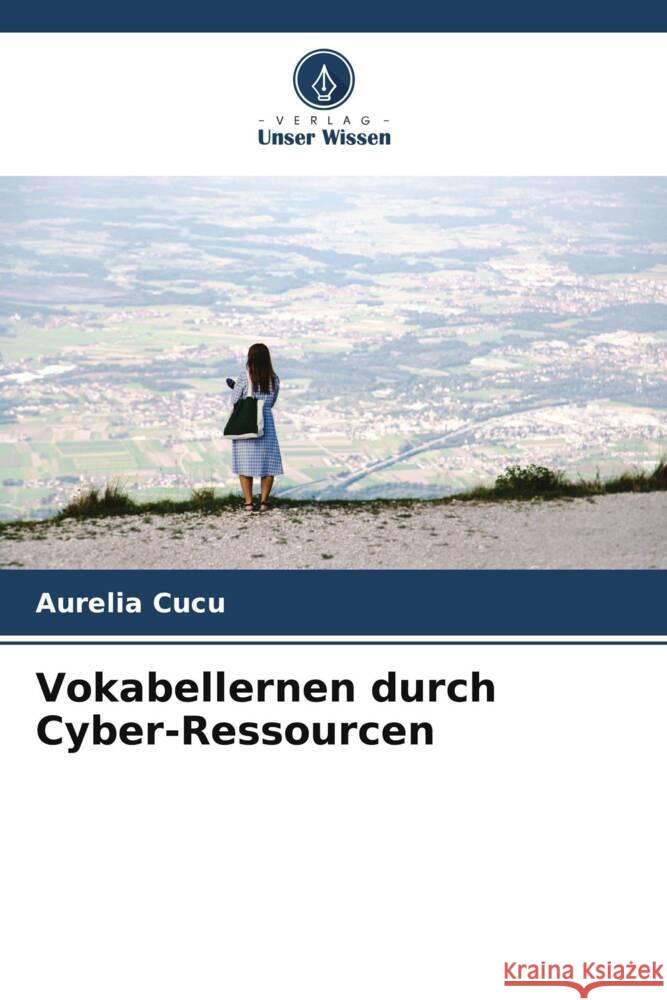 Vokabellernen durch Cyber-Ressourcen Cucu, Aurelia 9786204813530