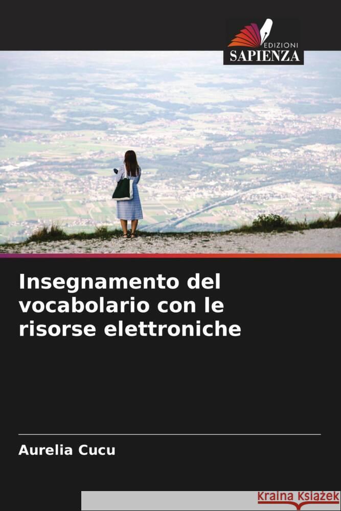 Insegnamento del vocabolario con le risorse elettroniche Cucu, Aurelia 9786204813561