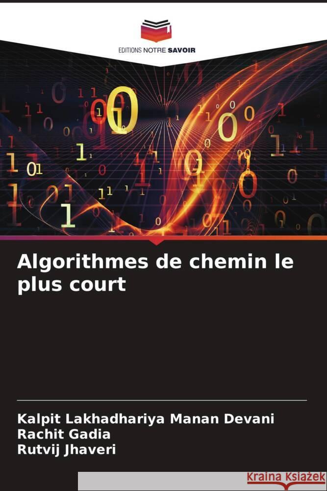 Algorithmes de chemin le plus court Manan Devani, Kalpit Lakhadhariya, Gadia, Rachit, Jhaveri, Rutvij 9786204814155