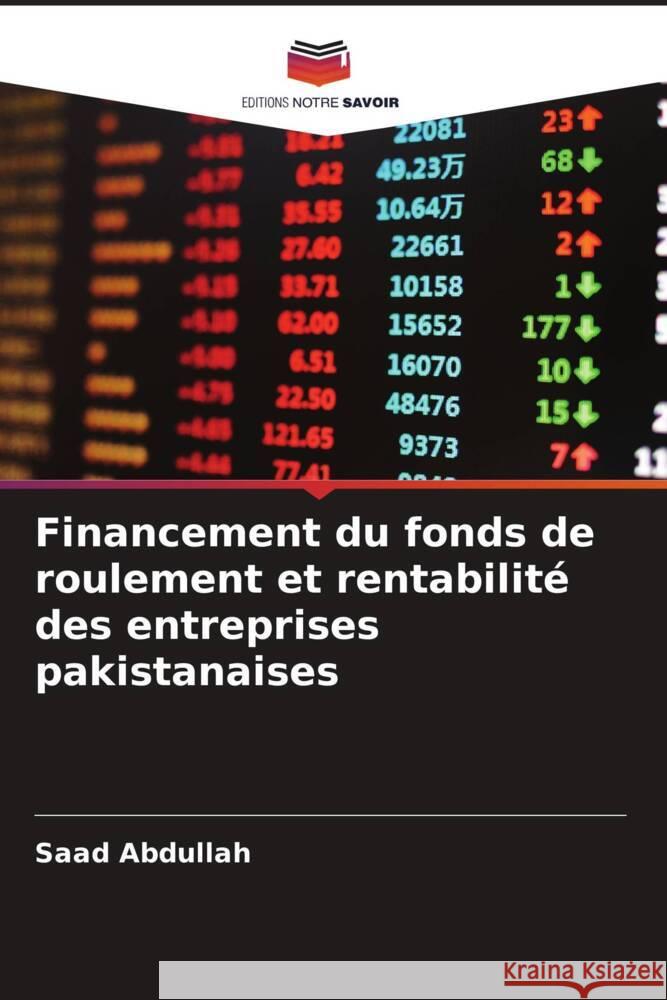 Financement du fonds de roulement et rentabilité des entreprises pakistanaises Abdullah, Saad 9786204814407