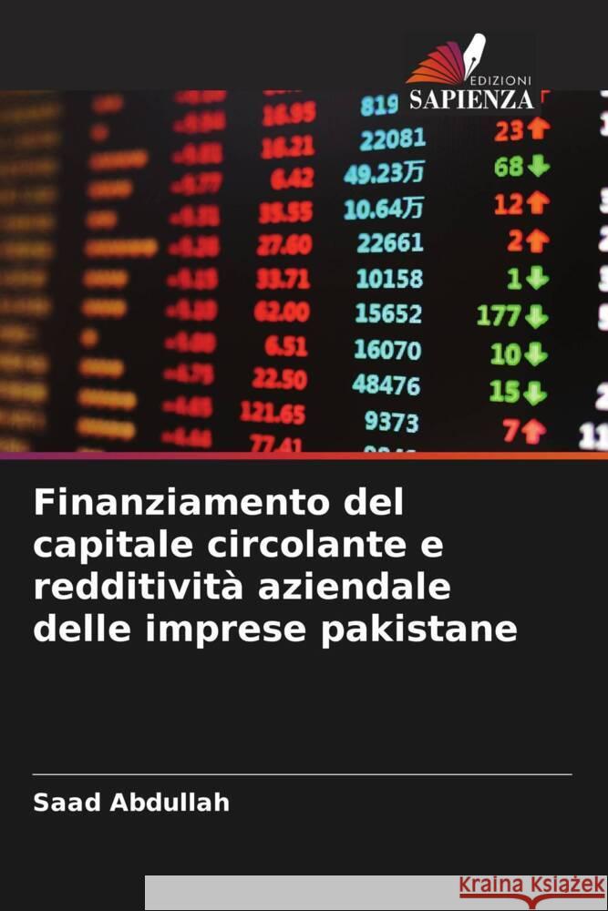 Finanziamento del capitale circolante e redditività aziendale delle imprese pakistane Abdullah, Saad 9786204814414