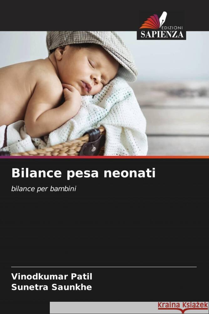 Bilance pesa neonati Patil, Vinodkumar, Saunkhe, Sunetra 9786204815251 Edizioni Sapienza