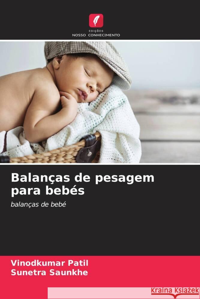 Balanças de pesagem para bebés Patil, Vinodkumar, Saunkhe, Sunetra 9786204815268 Edições Nosso Conhecimento