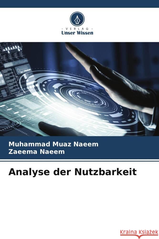 Analyse der Nutzbarkeit Naeem, Muhammad Muaz, Naeem, Zaeema 9786204815756