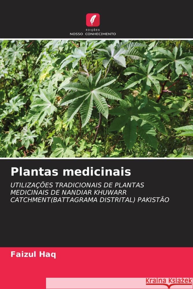 Plantas medicinais Haq, Faizul 9786204816951 Edições Nosso Conhecimento