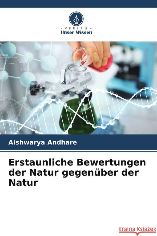 Erstaunliche Bewertungen der Natur gegenüber der Natur Andhare, Aishwarya 9786204819891