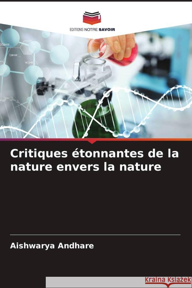 Critiques étonnantes de la nature envers la nature Andhare, Aishwarya 9786204819914