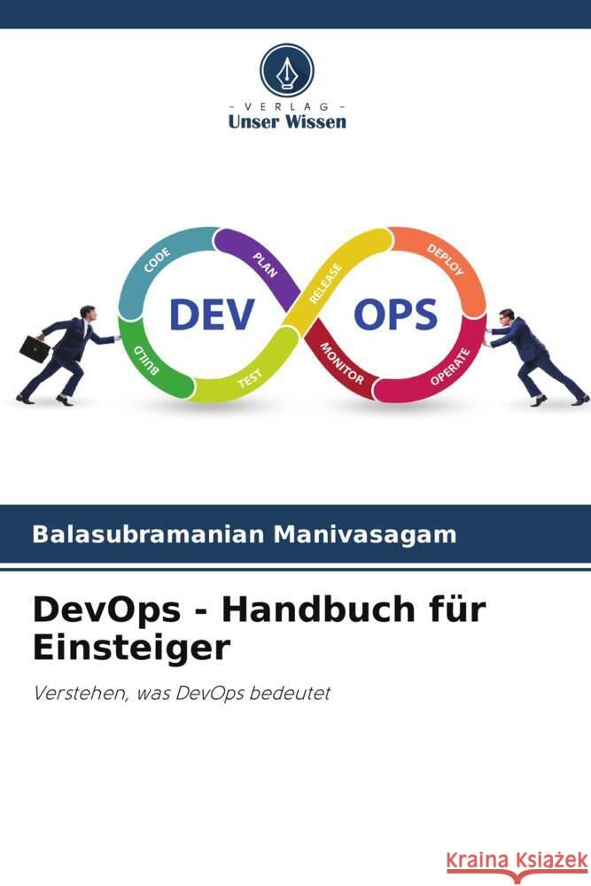 DevOps - Handbuch für Einsteiger Manivasagam, Balasubramanian 9786204820095