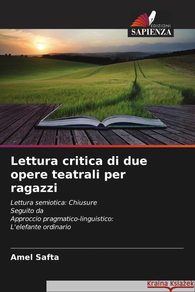 Lettura critica di due opere teatrali per ragazzi Safta, Amel 9786204820767