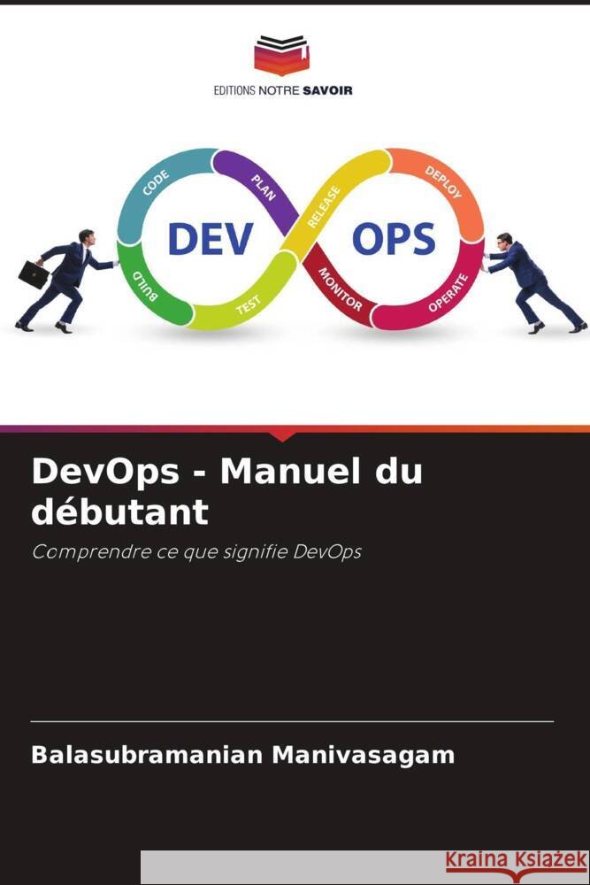 DevOps - Manuel du débutant Manivasagam, Balasubramanian 9786204820965