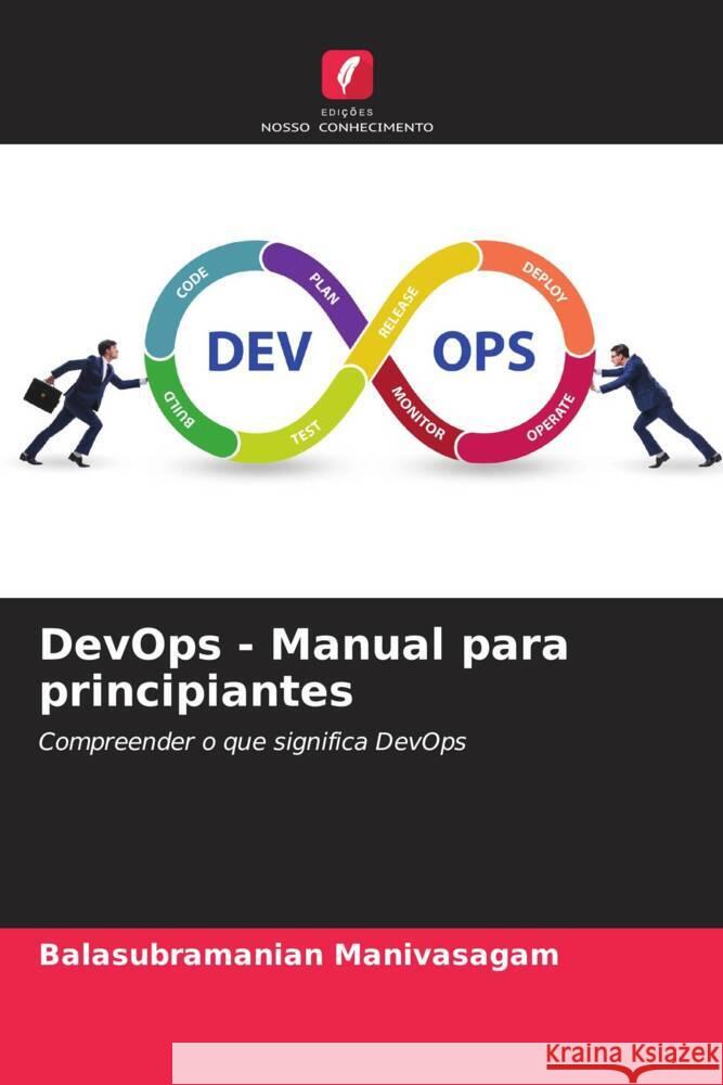 DevOps - Manual para principiantes Manivasagam, Balasubramanian 9786204820989