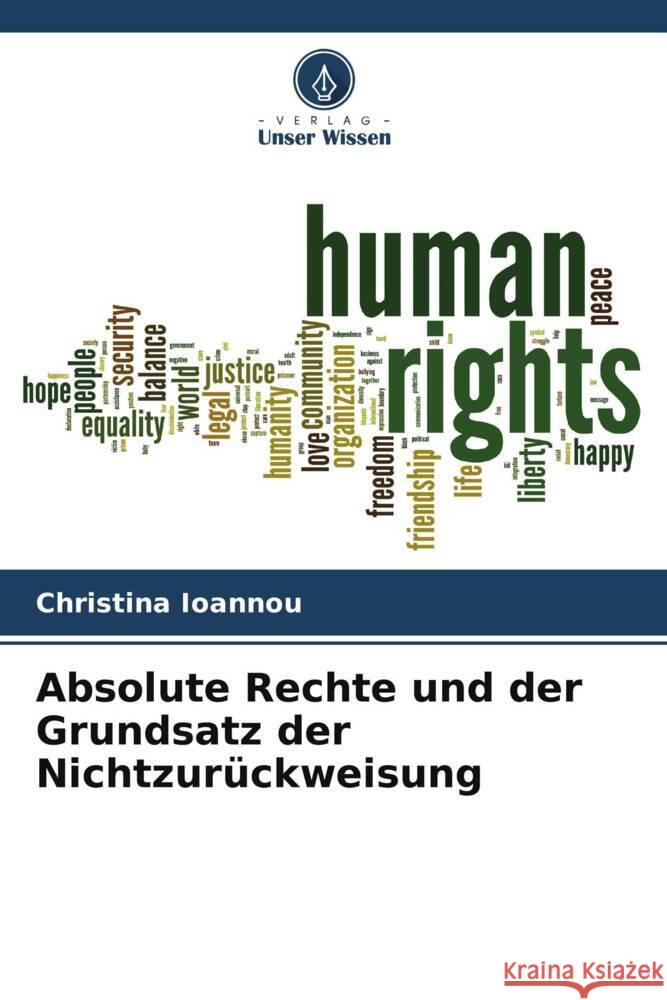 Absolute Rechte und der Grundsatz der Nichtzurückweisung Ioannou, Christina 9786204821672