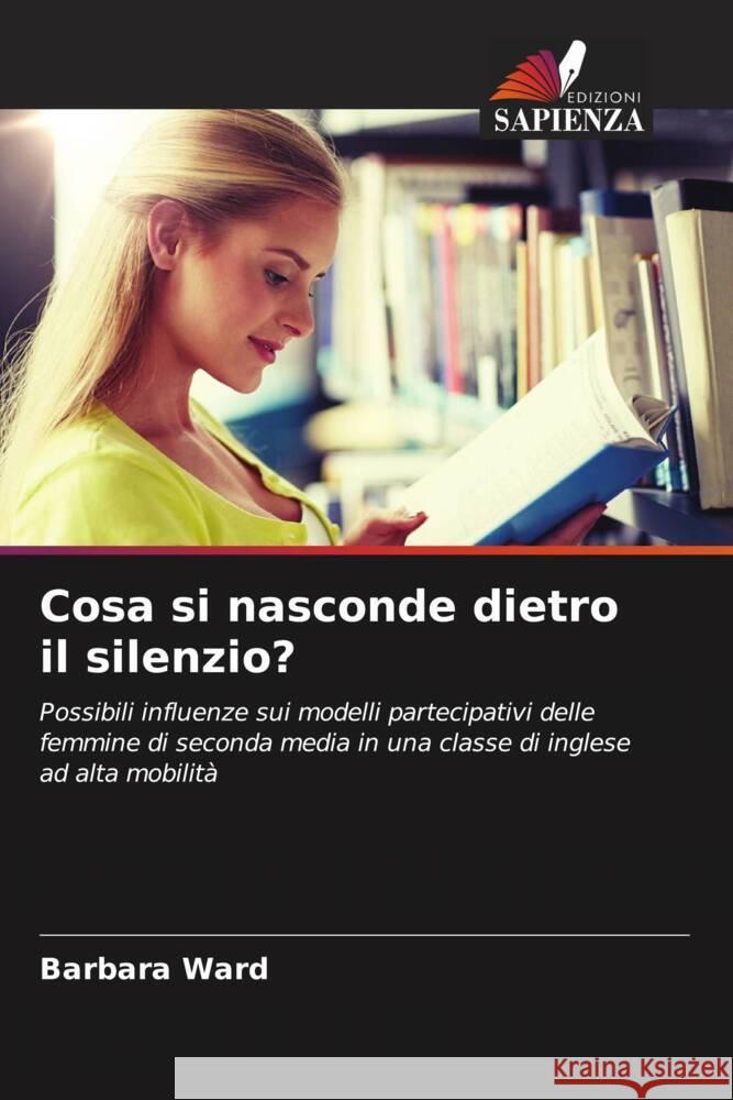 Cosa si nasconde dietro il silenzio? Ward, Barbara 9786204822044