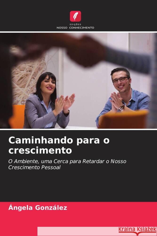 Caminhando para o crescimento González, Ángela 9786204824024