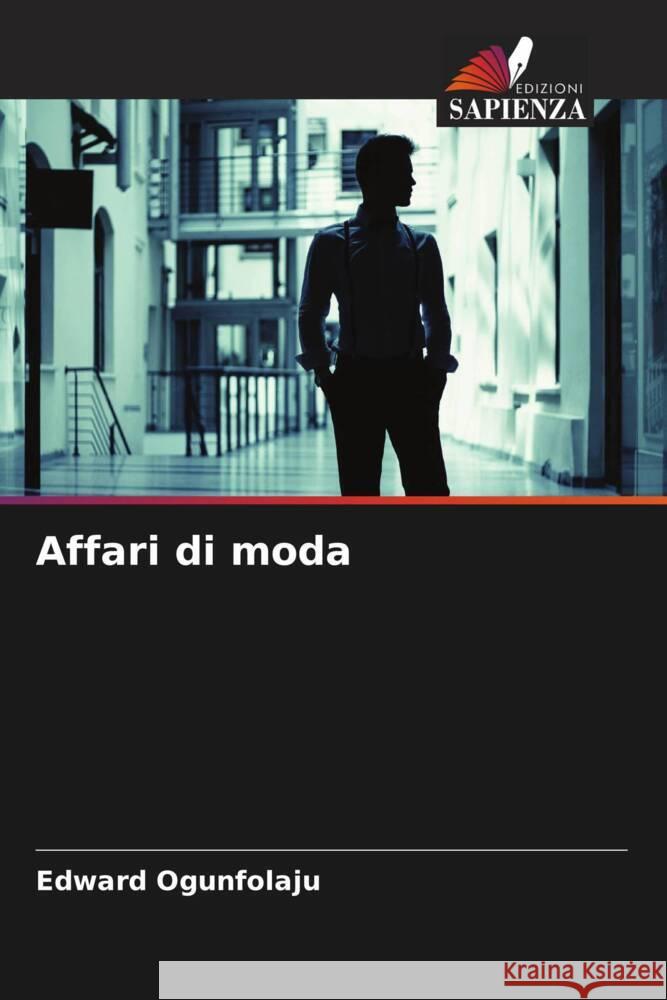 Affari di moda Ogunfolaju, Edward 9786204825403 Edizioni Sapienza