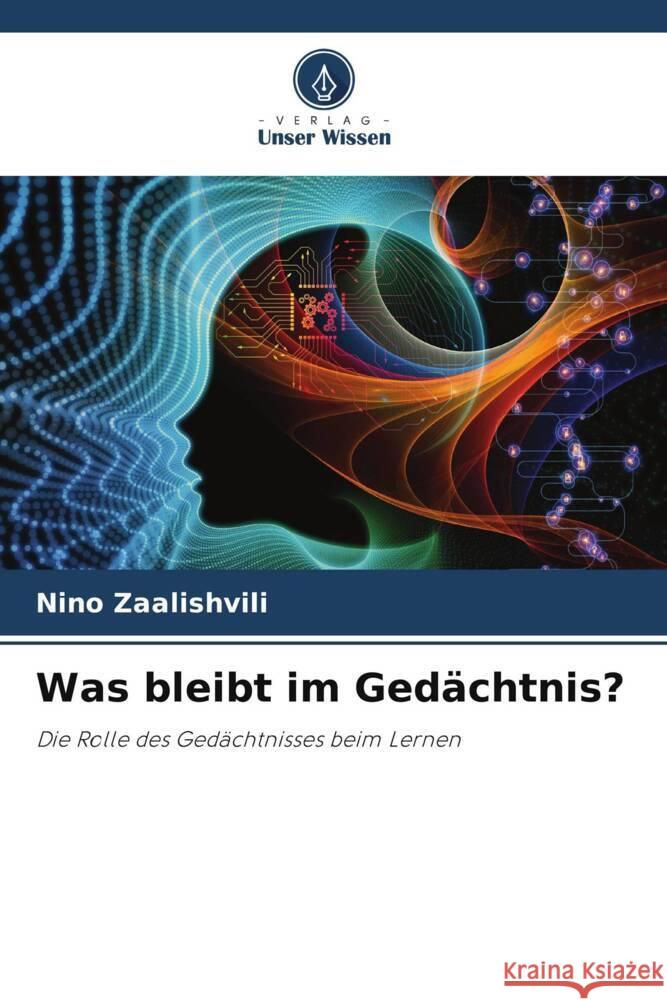 Was bleibt im Gedächtnis? Zaalishvili, Nino 9786204826035