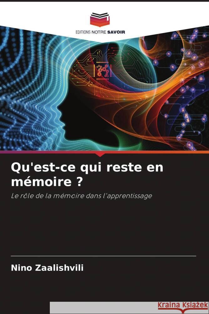 Qu'est-ce qui reste en mémoire ? Zaalishvili, Nino 9786204826066