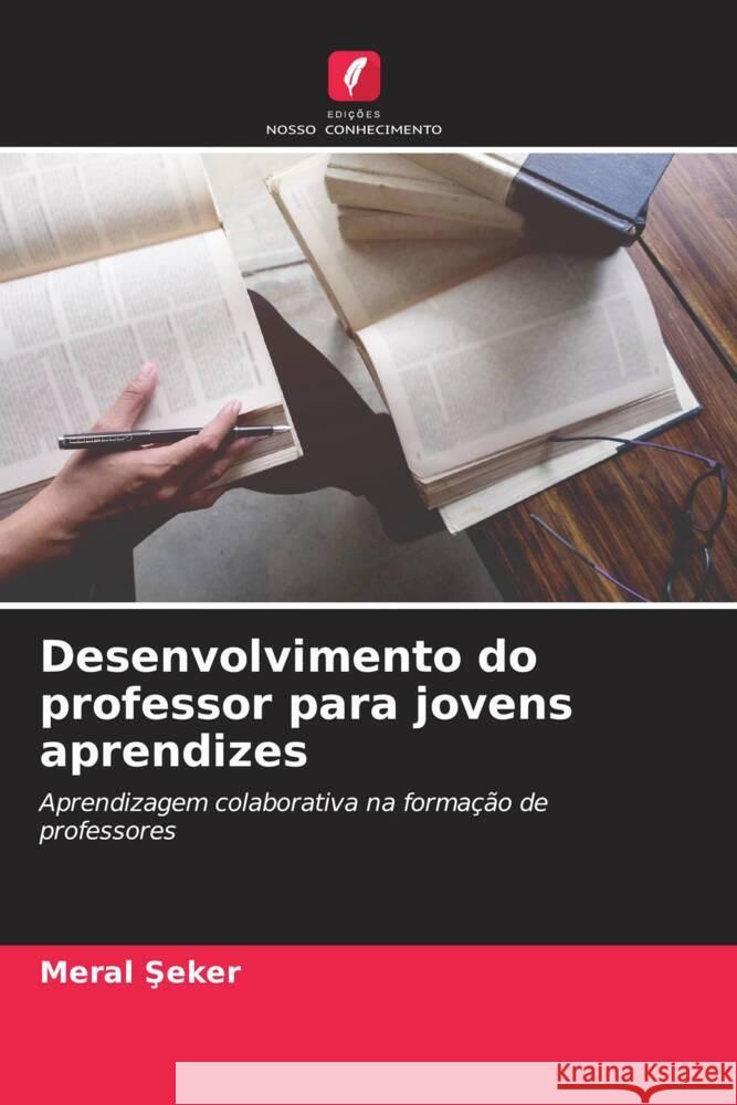 Desenvolvimento do professor para jovens aprendizes Seker, Meral 9786204829081